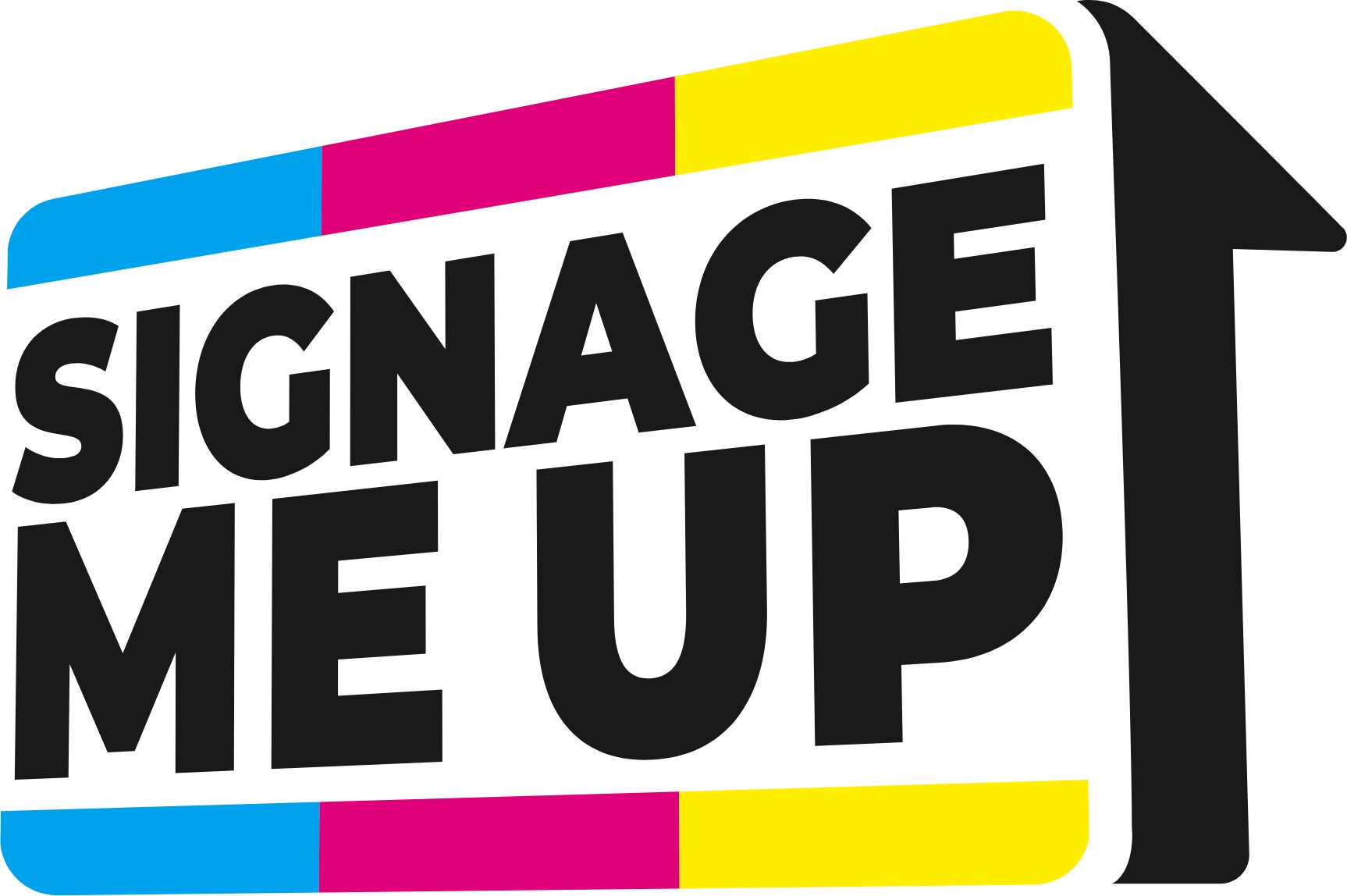 Welcome to Signage Me Up - Register Now Welcome to Signage Me Up Logo